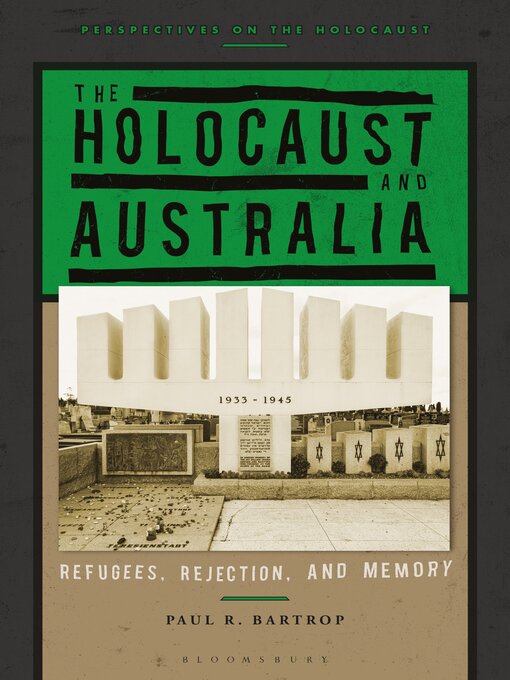 Title details for The Holocaust and Australia by Paul R. Bartrop - Available